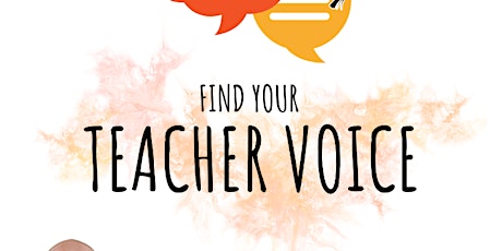 Hauptbild für Find Your Teacher Voice: Public Speaking for Educators
