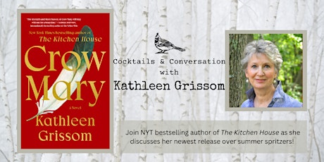 Cocktails & Conversation with Kathleen Grissom