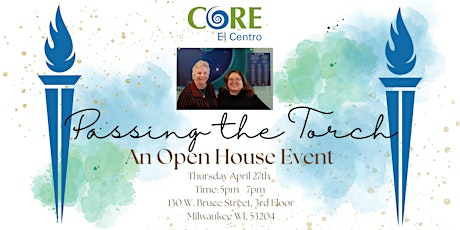 Passing the Torch, An Open House Event at CORE El Centro primary image