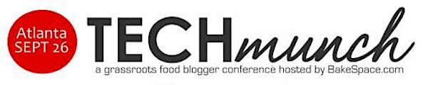 #TECHmunch Atlanta: Food and Lifestyle Blogger Conference