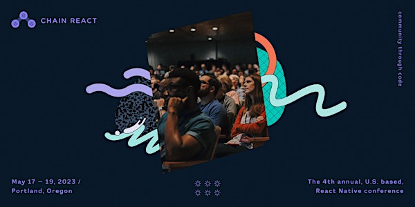 Chain React 2023: The U.S. React Native Conference