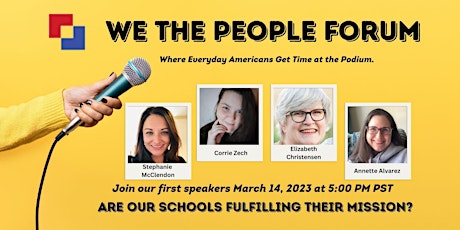 We the People's Forum: Are Our Schools Fulfilling Their Mission?