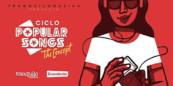 Ciclo Popular Songs: The Concept (Valencia)