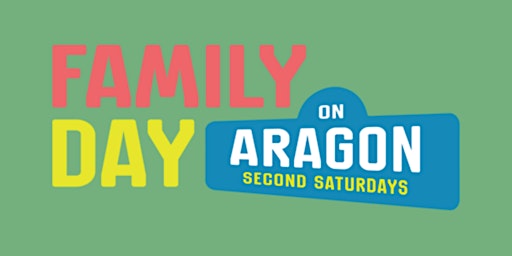In-Person: Family Day on Aragon primary image