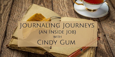 Journaling Journeys (An Inside Job) with Cindy Gum, LMFT