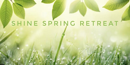 Shine Spring Retreat