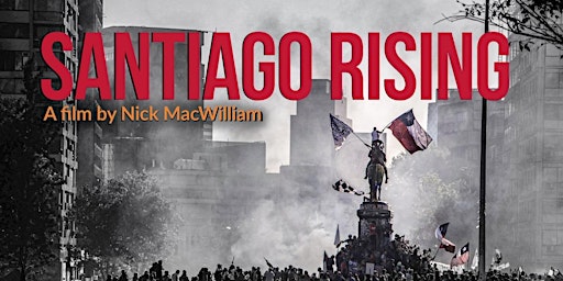 Santiago Rising Documentary Screening