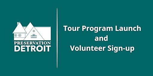 Primaire afbeelding van Preservation Detroit  2024 Tour Program Launch and Volunteer Sign-up