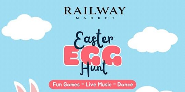 Railway Market Easter Egg Hunt