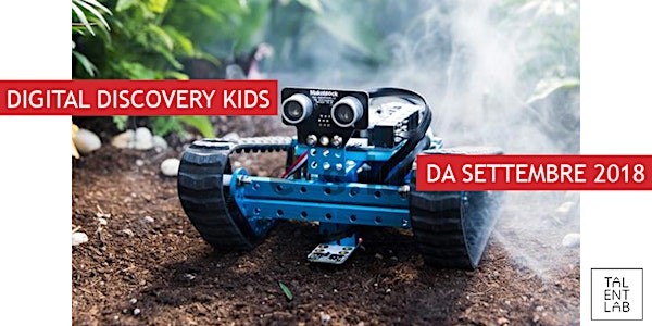 Digital Discovery Kids: alla scoperta delle tecnologie che stanno cambiando il mondo