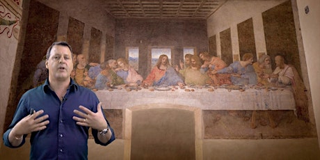 Leonardo Da Vinci, the Last Supper and Art of Throwing a Great Dinner Party