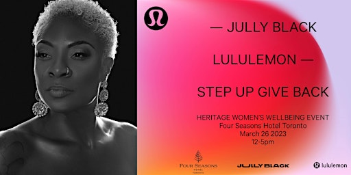 Jully Black x lululemon Celebrate:  Women's Heritage & Wellbeing