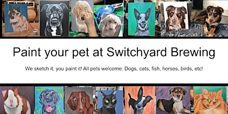 Paint your Pet @ Switchyard!