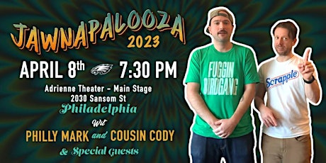 Philly Mark & Cousin Cody Present: Jawnapalooza