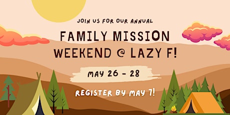 AUMC Family Mission Weekend at Lazy F!