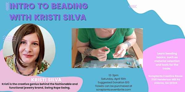 Intro to Beading with Kristi Silva