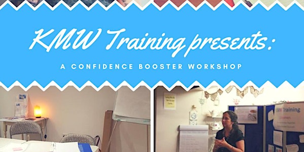 KMW Training - Confidence Booster Workshop
