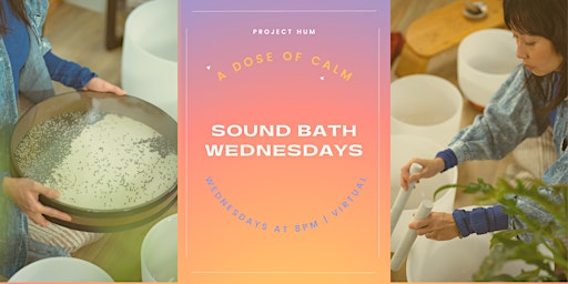 A Dose of Calm Sound Bath Wednesdays