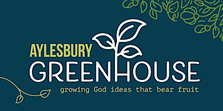 Imagem principal do evento The Greenhouse#3 (Aylesbury)
