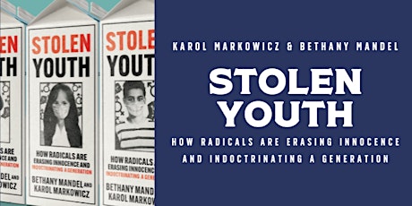 Book Talk: Stolen Youth w/ Karol Markowicz and Bethany Mandel primary image