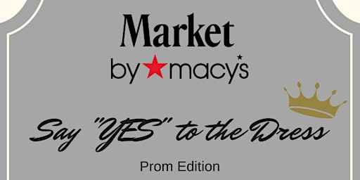 Say "YES" to the Dress - Prom Edition with Market By Macy's