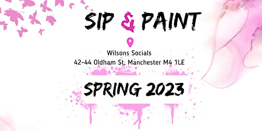 ||Sip & Paint_MCR Spring 2023  ||