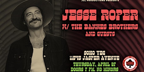 Jesse Roper w/ The Bankes Brothers & Guests