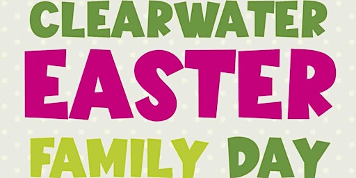 Clearwater Easter Family Day