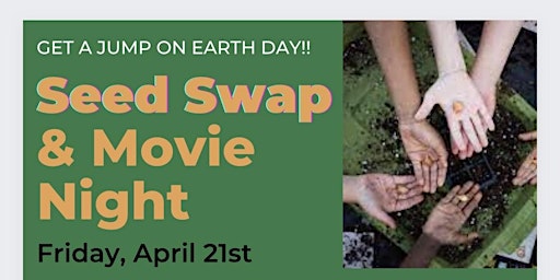 Seed Swap and Movie Night