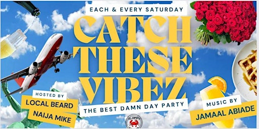 Catch These Vibez “The Day Party”