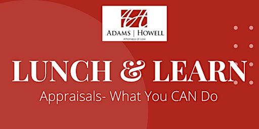 Lunch & Learn: Appraisals- What You CAN Do