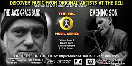 BIG O MUSIC SERIES @ The DELI : Original Music w/ Jack Grace + Evening Son