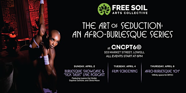 The Art of Seduction: An Afro-Burlesque Series | Showcase & "Sex Talks" Pod