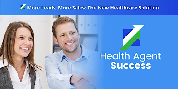 Health Agent Success Workshop | California