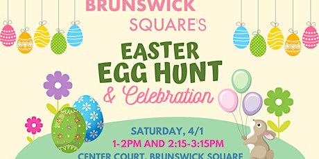 Brunswick Square's Easter Egg Hunt & Celebration