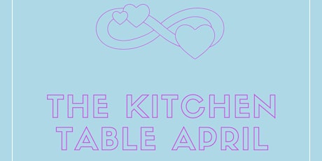 Kitchen Table April