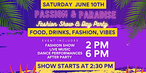 Passion & Paradise Fashion Show & Day Party
