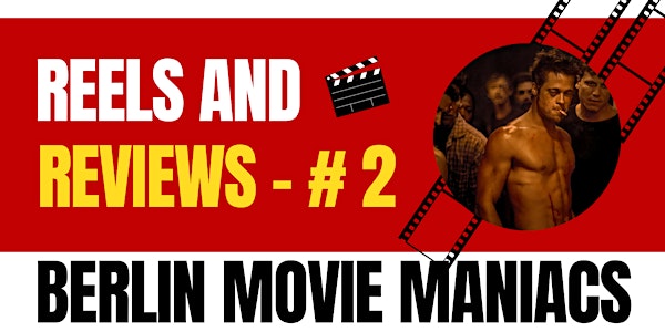 Berlin Movie Maniacs: Reels and Reviews - 2
