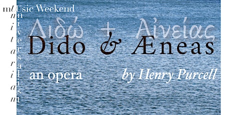 MUUsic Weekend 2023 - Henry Purcell's Dido and Aeneas