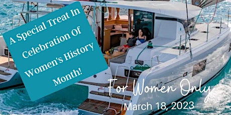 Hey Women!  Experience  Luxury Catamaran Sailing & Celebrate  Adventure primary image