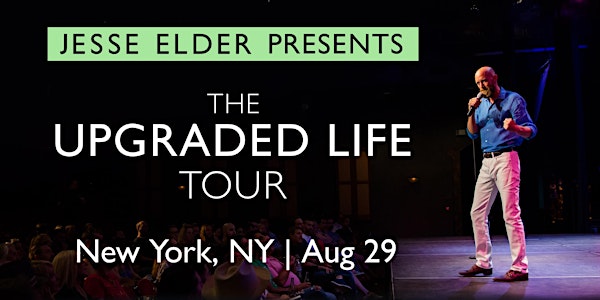 Upgraded Life Live (One Night Only, New York City, NY)