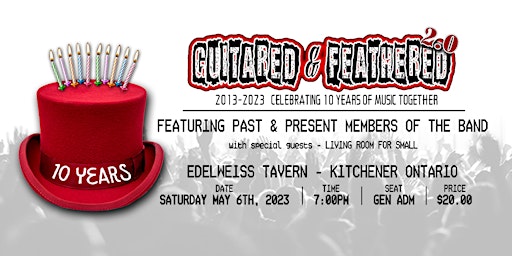 Guitared & Feathered 2.0 -    10 Year Anniversary Show