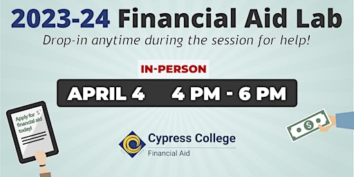 2023-24 Financial Aid Lab - April 4, 4pm-6pm (in-person)