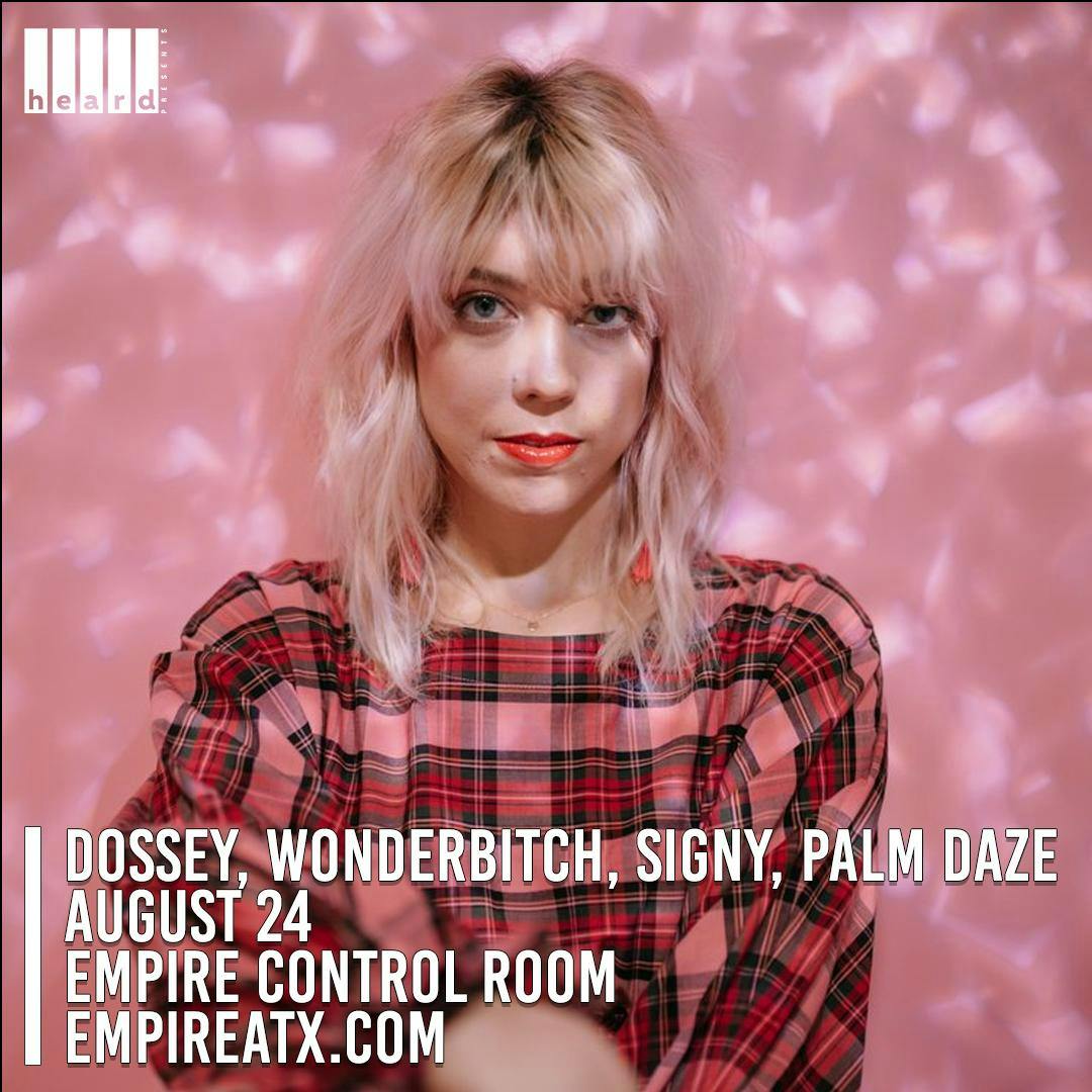DOSSEY with SIGNY, Wonderbitch, Palm Daze