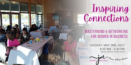Inspiring Connections - Mastermind & Networking Event for Women