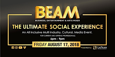 LaFran Entertainment Presents: B.E.A.M. Social Network Experience primary image