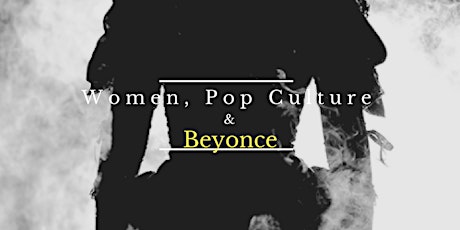Women, Pop Culture & Beyonce primary image
