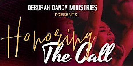 Deborah Dancy Ministries - Honoring The Call 2nd Annual Women's Conference