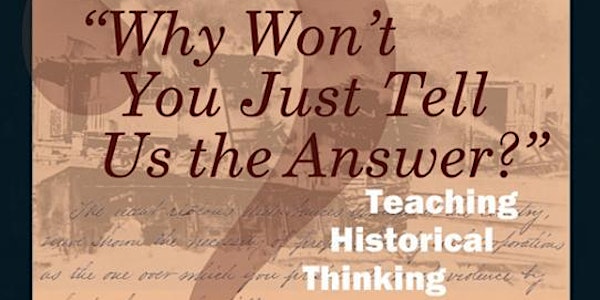 Maui July 18, 2018, Teaching Historical Thinking Workshop