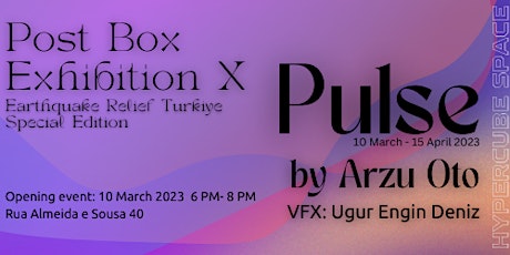 Imagem principal de Opening |Postbox Exhibition X, Earthquake Relief edition: "PULSE", Arzu Oto